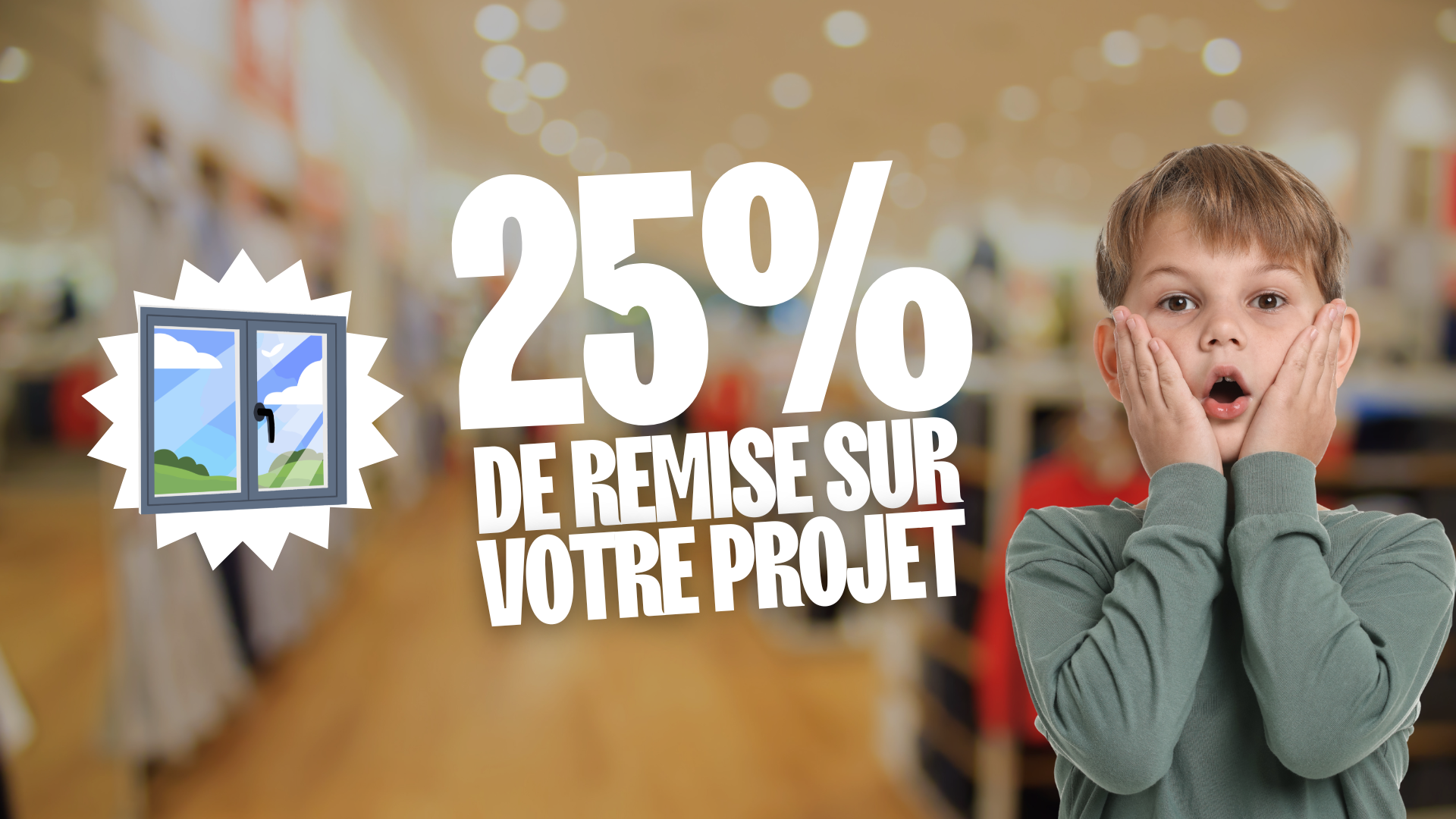 Jusqu'à 25% de remise sur votre projet